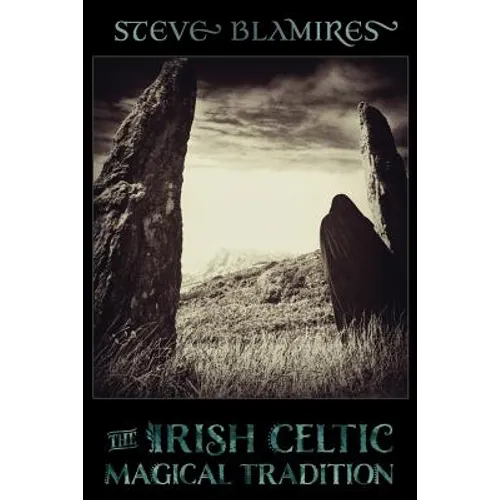 The Irish Celtic Magical Tradition