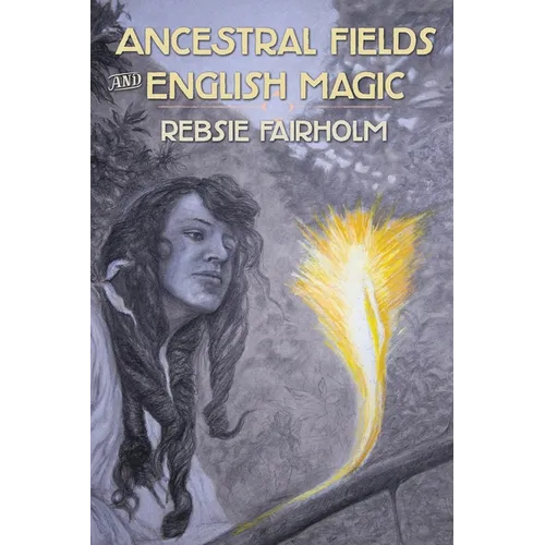 Ancestral Fields and English Magic