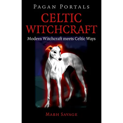 Pagan Portals - Celtic Witchcraft