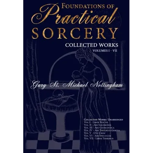 Foundations of Practical Sorcery - Collected Works (Unabridged)