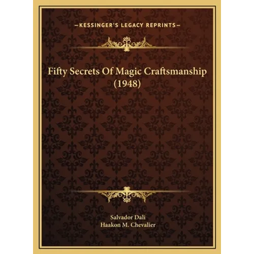 Fifty Secrets Of Magic Craftsmanship (1948)