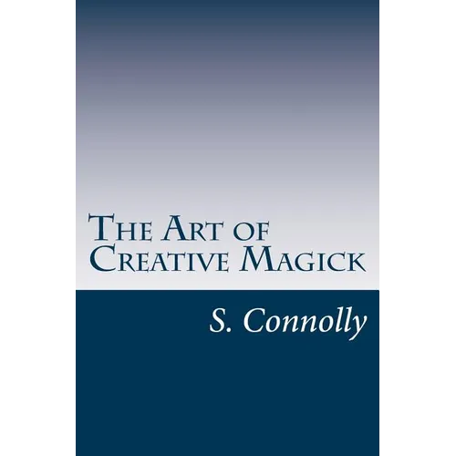 The Art of Creative Magick