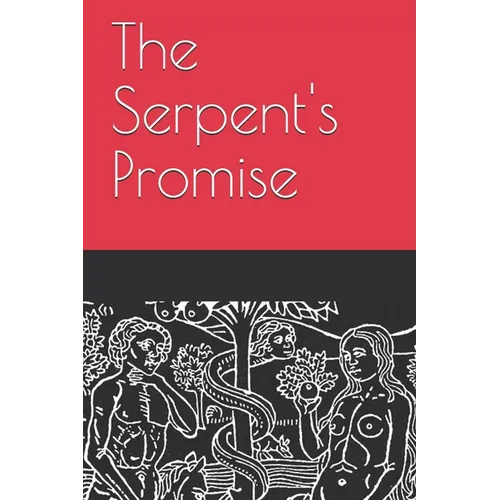 The Serpent's Promise