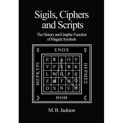 Sigils, Ciphers and Scripts