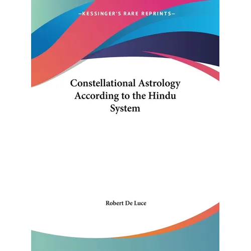 Constellational Astrology According to the Hindu System