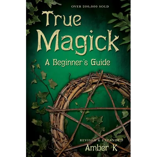True Magick: A Beginner's Guide