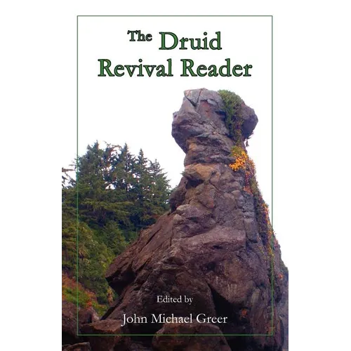 The Druid Revival Reader