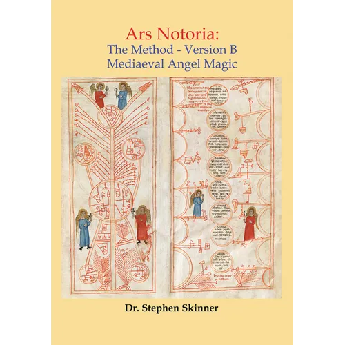 Ars Notoria: The Method Version B: Mediaeval Angel Magic