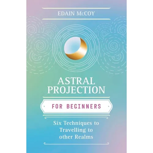 Astral Projection for Beginners