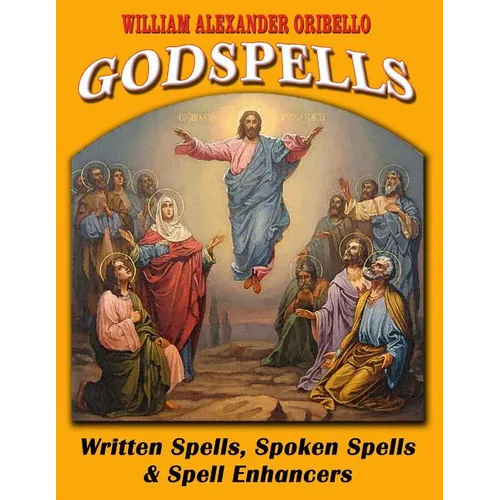 Godspells: Written Spells, Spoken Spells and Spell Enhancers