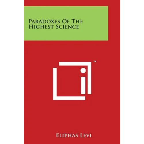 Paradoxes Of The Highest Science
