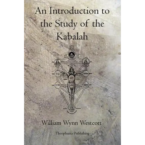 An Introduction to the Study of the Kabalah