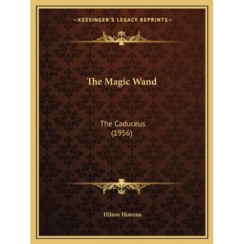 The Magic Wand: The Caduceus (1956)