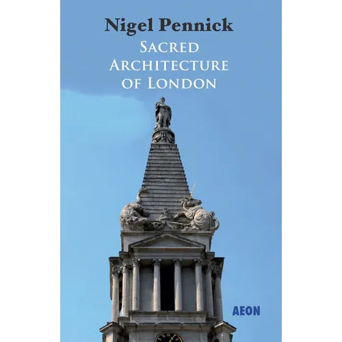 Sacred Architecture of London
