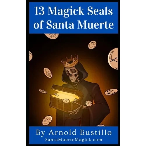 13 Magick Seals of Santa Muerte
