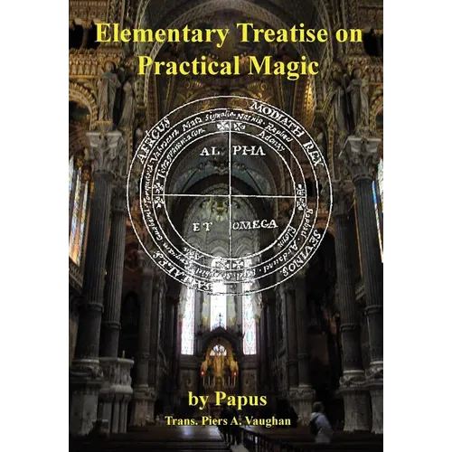 Elementary Treatise on Practical Magic