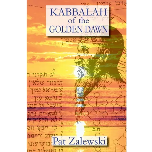 KABBALAH of the GOLDEN DAWN