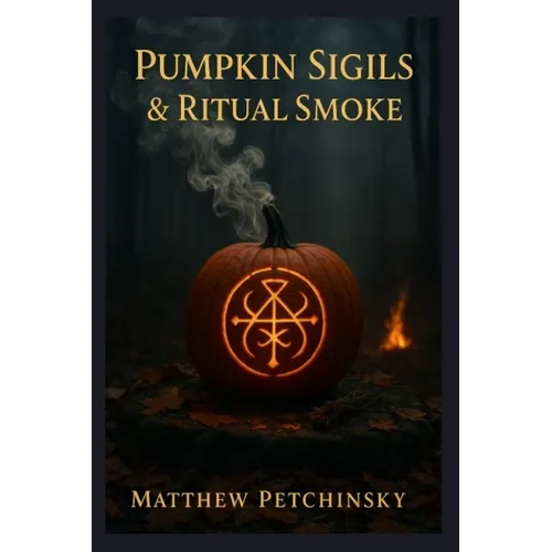 Pumpkin Sigils & Ritual Smoke