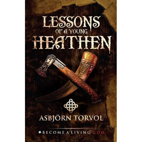 Lessons of a Young Heathen
