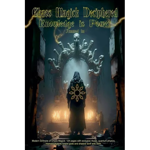 Chaos Magick Deciphered- Knowledge is Power