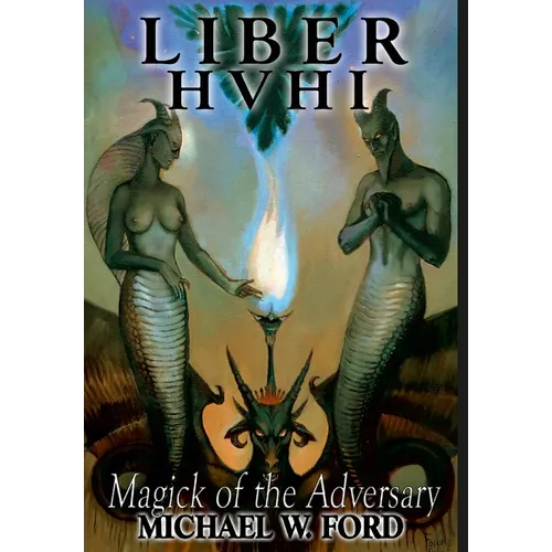 Liber HVHI: The Magick of the Adversary