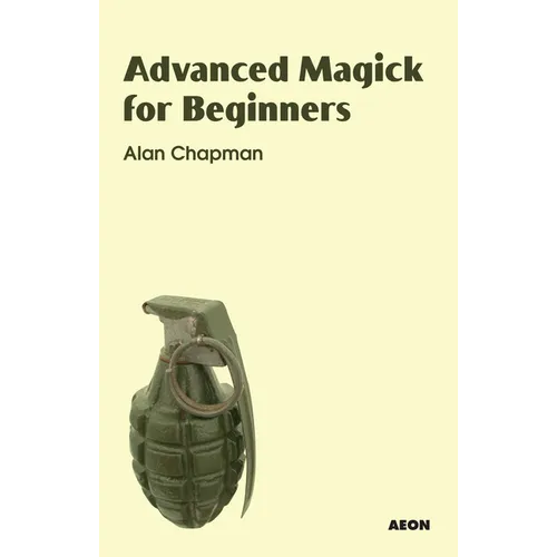 Advanced Magick for Beginners