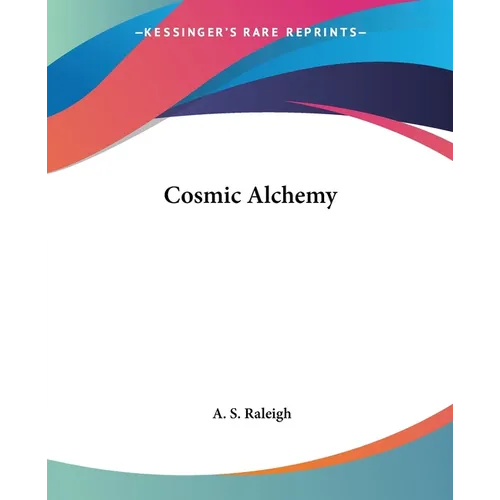 Cosmic Alchemy