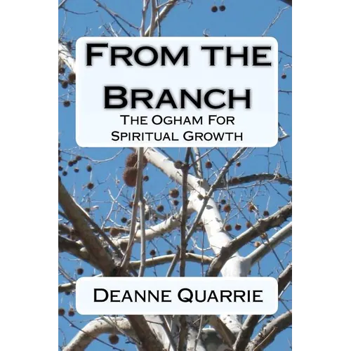 From the Branch: The Ogham For Spiritual Growth