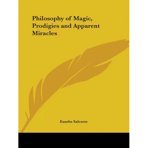 Philosophy of Magic, Prodigies and Apparent Miracles