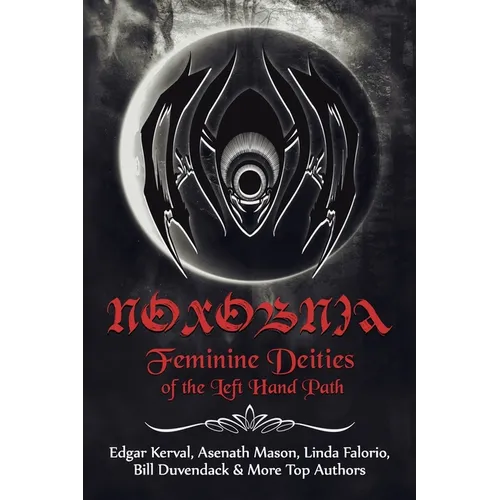 Noxobnia: Feminine Deities of the Left Hand Path