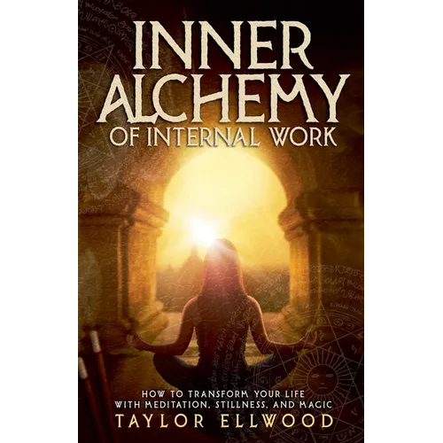 Inner Alchemy of Internal Work