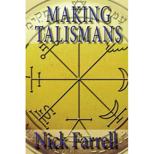 Making Talismans: Creating Living Magical Tools for Change and Transformation