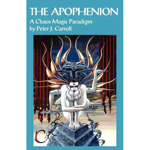 The Apophenion: A Chaos Magick Paradigm