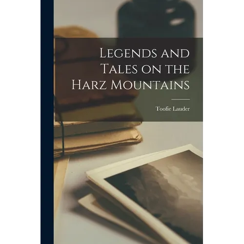 Legends and Tales on the Harz Mountains