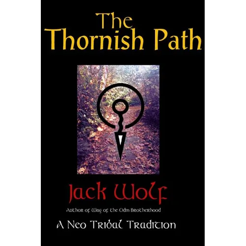 The Thornish Path: A Neo-Tribal Tradition