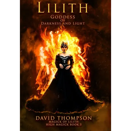 Lilith: Goddess of Darkness and Light