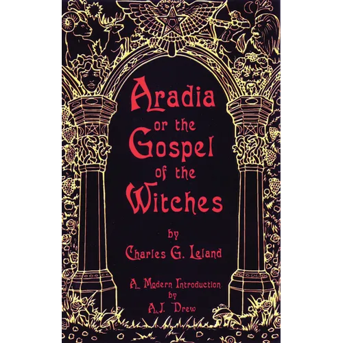 Aradia or the Gospel of the Witches