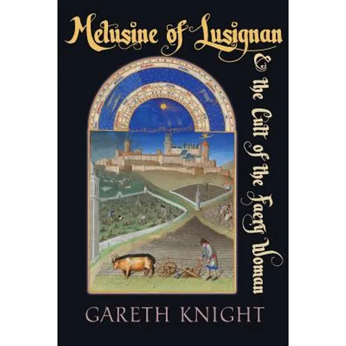 Melusine of Lusignan and the Cult of the Faery Woman