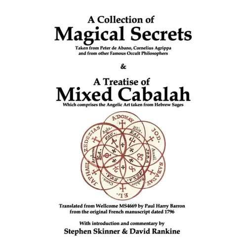 A Collection of Magical Secrets & A Treatise of Mixed Cabalah
