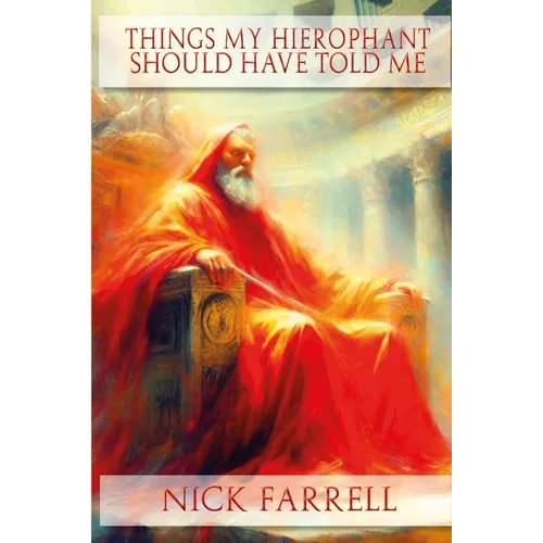 Things my Hierophant should have told me