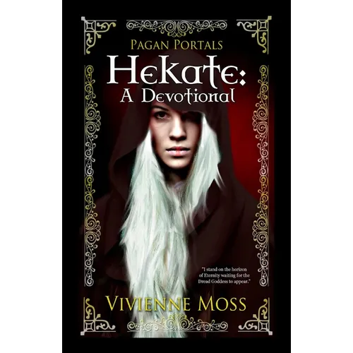 Pagan Portals - Hekate: A Devotional