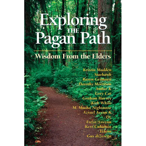 Exploring the Pagan Path: Wisdom from the Elders