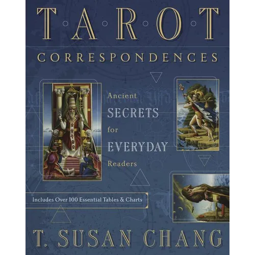 Tarot Correspondences: Ancient Secrets for Everyday Readers