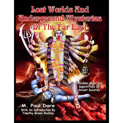 Lost Worlds and Underground Mysteries of the Far East