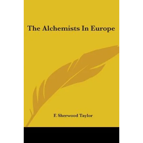 The Alchemists In Europe