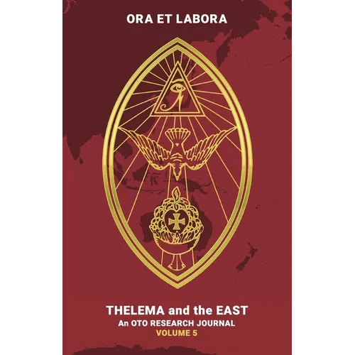 Ora et Labora: An OTO Research Journal: Volume V