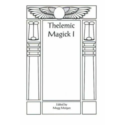 Aleister Crowley & Thelemic Magick