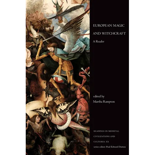 European Magic and Witchcraft: A Reader