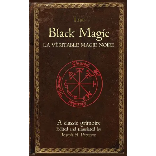 True Black Magic (La véritable magie noire)