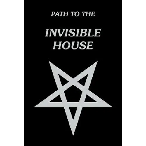 Path to the Invisible House